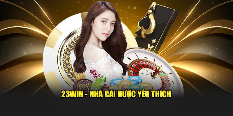 23win rất uy tín và xứng đáng là sân chơi để bạn đăng ký cũng như đầu tư