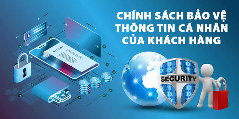 Nhà cái trong việc thực hiện chính sách bảo vệ thông tin khách hàng